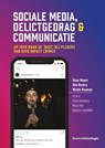 Sociale media, delictgedrag & communicatie - Hans Moors ; Ben Rovers ; Nicole Bouman - 9789462369481