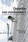 Detentie van asielzoekers - Wouter van der Spek ; Evelien Flikweert ; Ashley Terlouw - 9789462404779