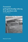 Forensisch gedragsdeskundige inbreng in de openbare orde - Prof.Dr. T.I. Oei - 9789462407954
