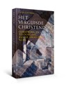 Het verguisde Christendom - Jacob Slavenburg - 9789462491564
