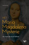 Het Maria Magdalena Mysterie - Jacob Slavenburg - 9789462496620