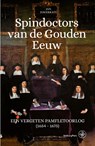 Spindoctors van de Gouden Eeuw - Jan Haverkate - 9789462497306