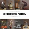 Het elektrisch paradijs - Lorenz van Doornen ; Meta Krüger - 9789462499232