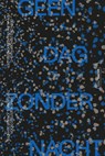 Geen dag zonder nacht -  - 9789462499461