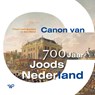 Canon van 700 jaar Joods Nederland - Tirtsah Levie Bernfeld ; Bart Wallet - 9789462499966