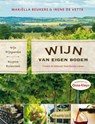 Wijn van eigen bodem - Mariella Beukers ; Irene de Vette - 9789462500723