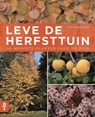 Leve de herfsttuin - Cor van Gelderen - 9789462500952