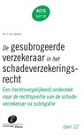 De gesubrogeerde verzekeraar in het schadeverzekeringsrecht - Peter van Zwieten - 9789462510401