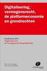 Digitalisering, vermogensrecht, de platformeconomie en grondrechten - Prof. Mr. B. van Schaick ; Prof. Mr. J.H. Gerards - 9789462512092