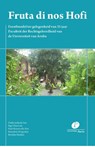 Fruta di nos Hofi - Ngo Chun Luk ; Ruth Bonnevalle-Kok ; Benedicta Deogratias ; Brechtje Huiskes - 9789462513679