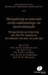 Deregulering en innovatie in het ondernemings- en insolventierecht - S. van Melis ; Chr.M. Stokkermans ; J. Jol ; P.C. Westerman ; M.E.C. Lok - 9789462513846