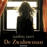 De zwaluwman - Gavriel Savit - 9789462533196