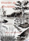 Woorden als schuilplaats - Nico van den Raad - 9789462542037
