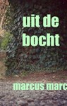 Uit de bocht - Marcus Marc - 9789462542433