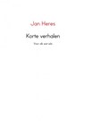Korte verhalen - Jan Heres - 9789462542501