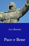 Pace e Bene - Leo Baeten - 9789462545441