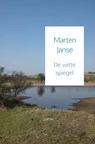 De witte spiegel - Marten Janse - 9789462547971