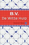 B.V. de Witte Hulp - Madelief Mens - 9789462548015