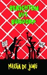 Berichten uit Buisdorp - Martin de Jong - 9789462549180