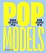 Pop models - Julia Dijkstra ; Feico Hoekstra - 9789462587045