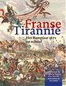 Franse tirannie - Nicoline van der Sijs ; Arthur der Weduwen - 9789462624009