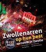 Zwollenarren op hun best - Jan Paul Bakker ; Peter Holterman ; Wim Klein Heerenbrink ; Jaap Hagedoorn - 9789462625150