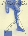 Ryan Gander x Edgar Degas - Brigitte Bloksma ; Lydia Figes ; Sandra Kisters - 9789462626386