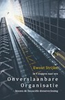 In 4 stappen naar een onverslaanbare organisatie binnen de financiële dienstverlening - Ewout Strijker - 9789462662315