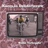 Koers in Denderleeuw - Willie Verhegghe - 9789462662872