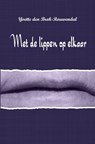 Met de lippen op elkaar - Yvette Den Brok-Rouwendal - 9789462663244