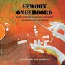 Gewoon ongehoord - Jules van Hessen - 9789462665705
