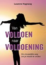 Van voldoen naar voldoening - Lusanne Hogeweg - 9789462665965