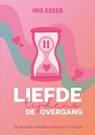 Liefde tijdens de overgang - Iris Esser - 9789462667778
