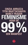Feminisme voor de 99% - Cinzia Arruzza ; Tithi Bhattacharya ; Nancy Fraser - 9789462671805