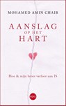 Aanslag op het hart - Mohamed Amin Chaib - 9789462673502