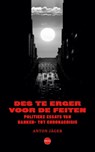 Des te erger voor de feiten - Anton Jäger - 9789462674462