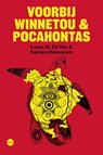 Voorbij Winnetou & Pocahontas - Laura M. De Vos ; Katrien Demuynck - 9789462675629
