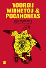 Voorbij Winnetou en Pocahontas - Laura M. De Vos ; Katrien Demuynck - 9789462675636
