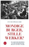 Mondige burger, stille werker? - Stan De Spiegelaere - 9789462675667