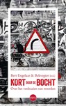 Kort door de bocht - Bert Engelaar - 9789462675728