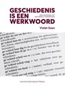 Geschiedenis is een werkwoord - Violet Soen - 9789462700833