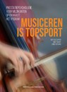 Musiceren is topsport - Bert De Cuyper ; Griet Baert ; Linde Verjans - 9789462702660