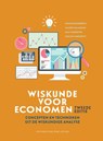 Wiskunde voor economen: concepten en technieken uit de wiskundige analyse - Johan Quaegebeur ; Walter van Assche ; Naci Tanrıöven ; Paulien Vandereyt - 9789462704305