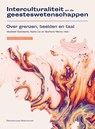 Interculturaliteit en de geesteswetenschappen - tweede, herziene editie - Idesbald Goddeeris ; Nadia Lie ; Stefania Marzo - 9789462704763