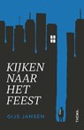 Kijken naar het feest - Gijs Jansen - 9789462723511