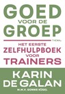 Goed voor de groep - Karin de Galan - 9789462723573