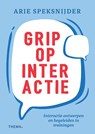 Grip op interactie - Arie Speksnijder - 9789462724440