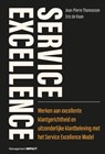 Service excellence - Jean-Pierre Thomassen ; Eric de Haan - 9789462760998