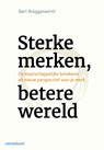 Sterke merken, betere wereld - Bart Brüggenwirth - 9789462762091