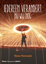 Iedereen verandert - Hans Vermaak - 9789462762169